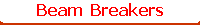Beam Breakers